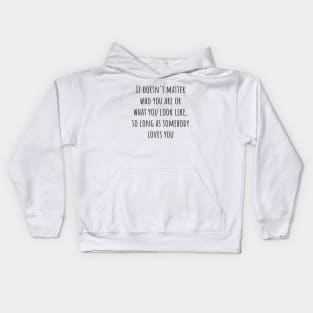 Somebody Loves You Kids Hoodie